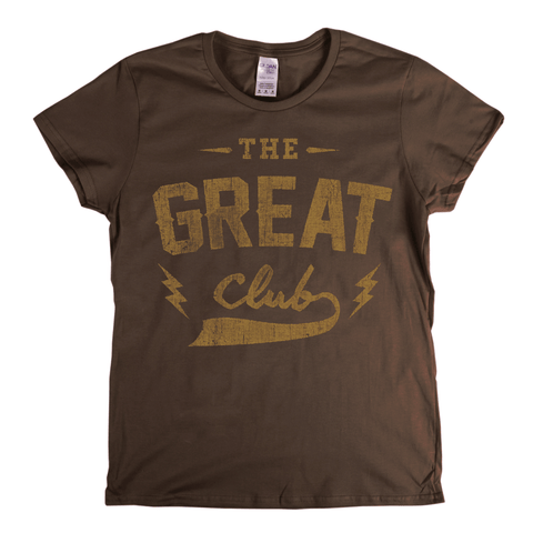 The Great Club Womens T-Shirt