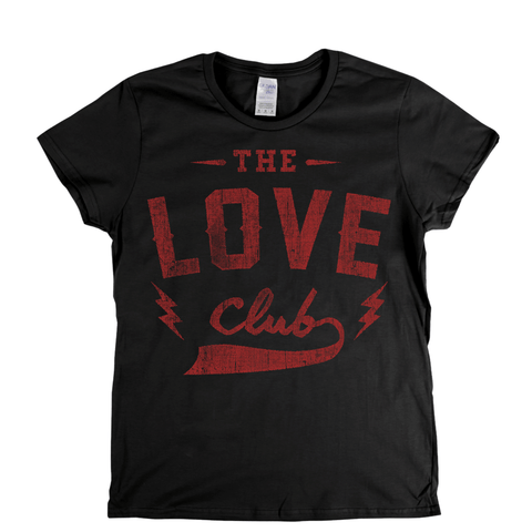 The Love Club Womens T-Shirt